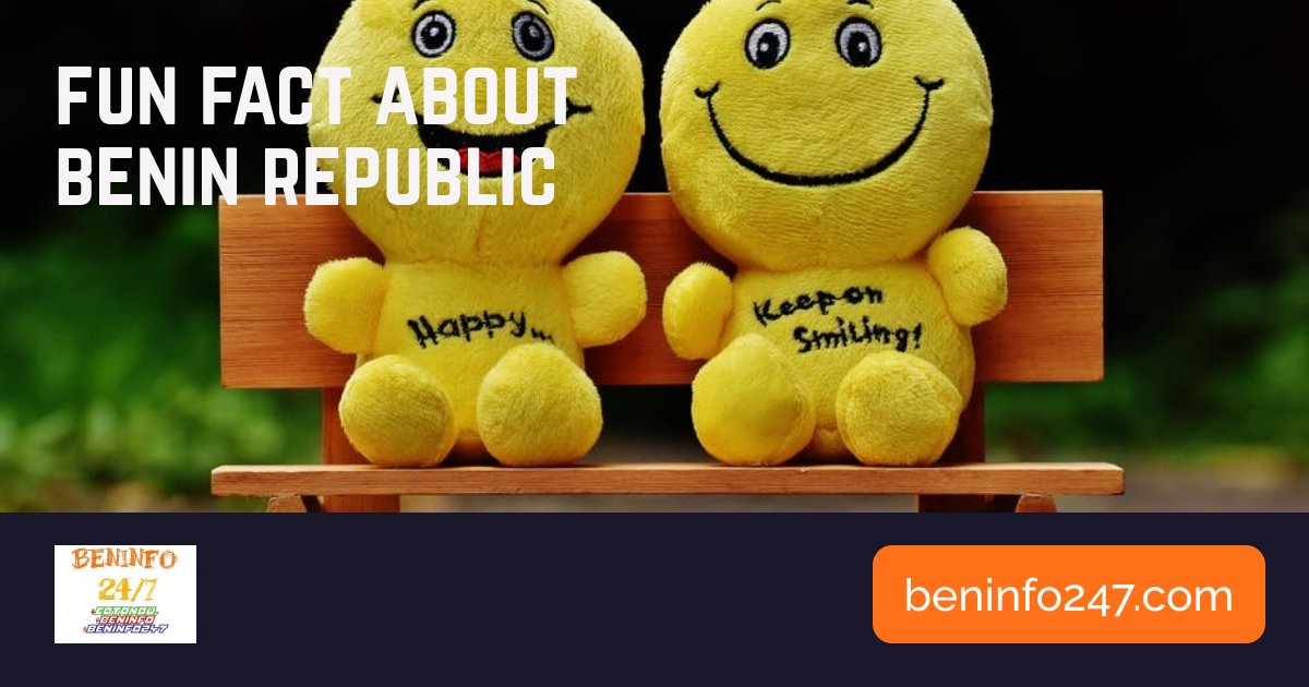 FUN FACTS ABOUT BENIN REPUBLIC