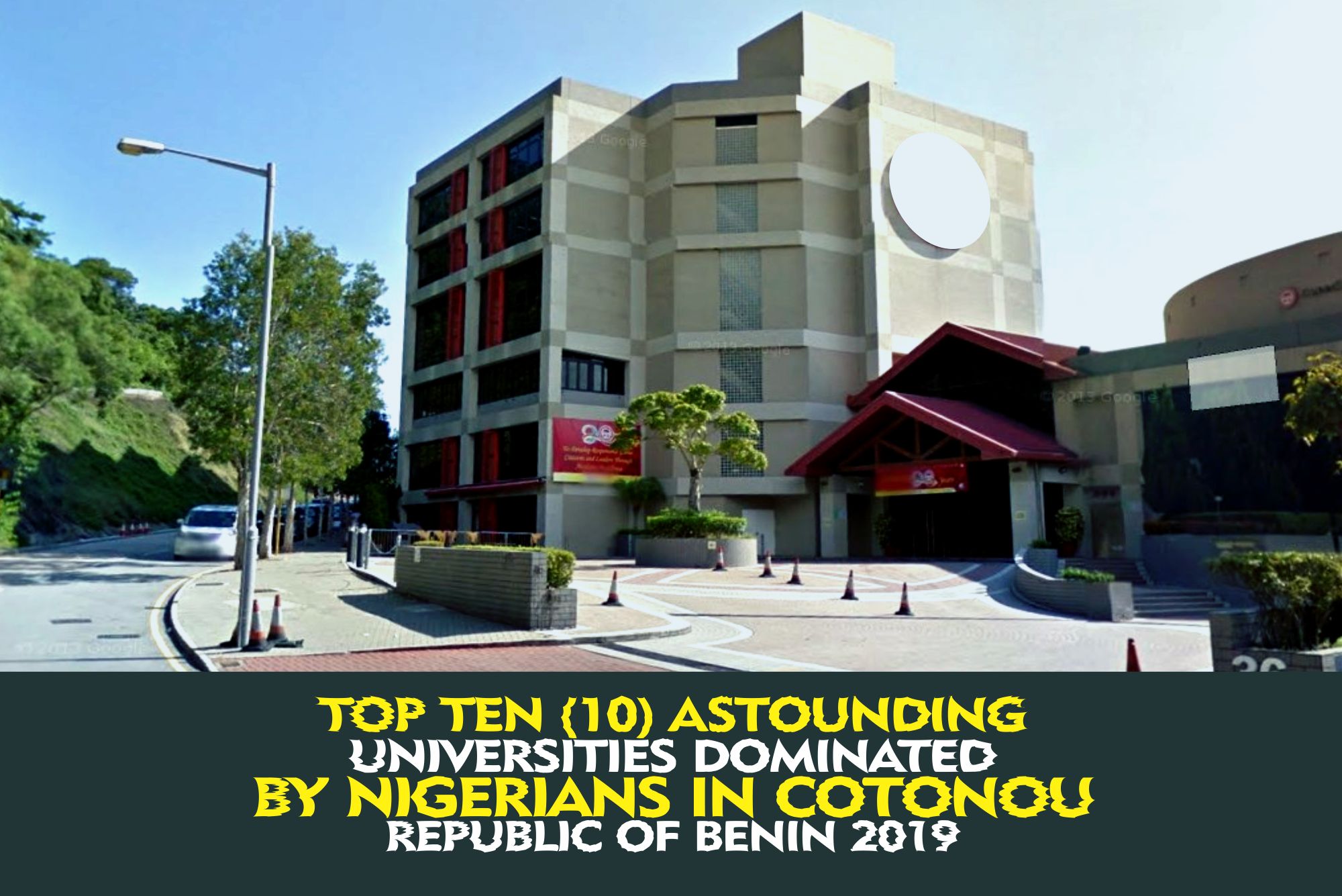 top Ten (10) astounding Universities dominated by Nigerians in Cotonou Republic of Benin 2019