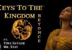 Beyonce - keys to the kingdom ft tiwa savage & mr eazi (Official Lyrics Video)