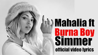 Mahalia - Silmmer ft Burna Boy (Official Video Lyrics)