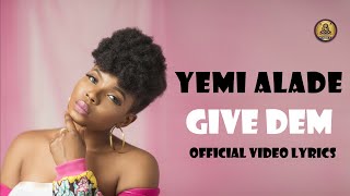 Yemi Alade - Give Dem (Official Video lyrics)