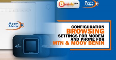 CONFIGURATION AND BROWSING SETTINGS  FOR MTN & MOOV BENIN
