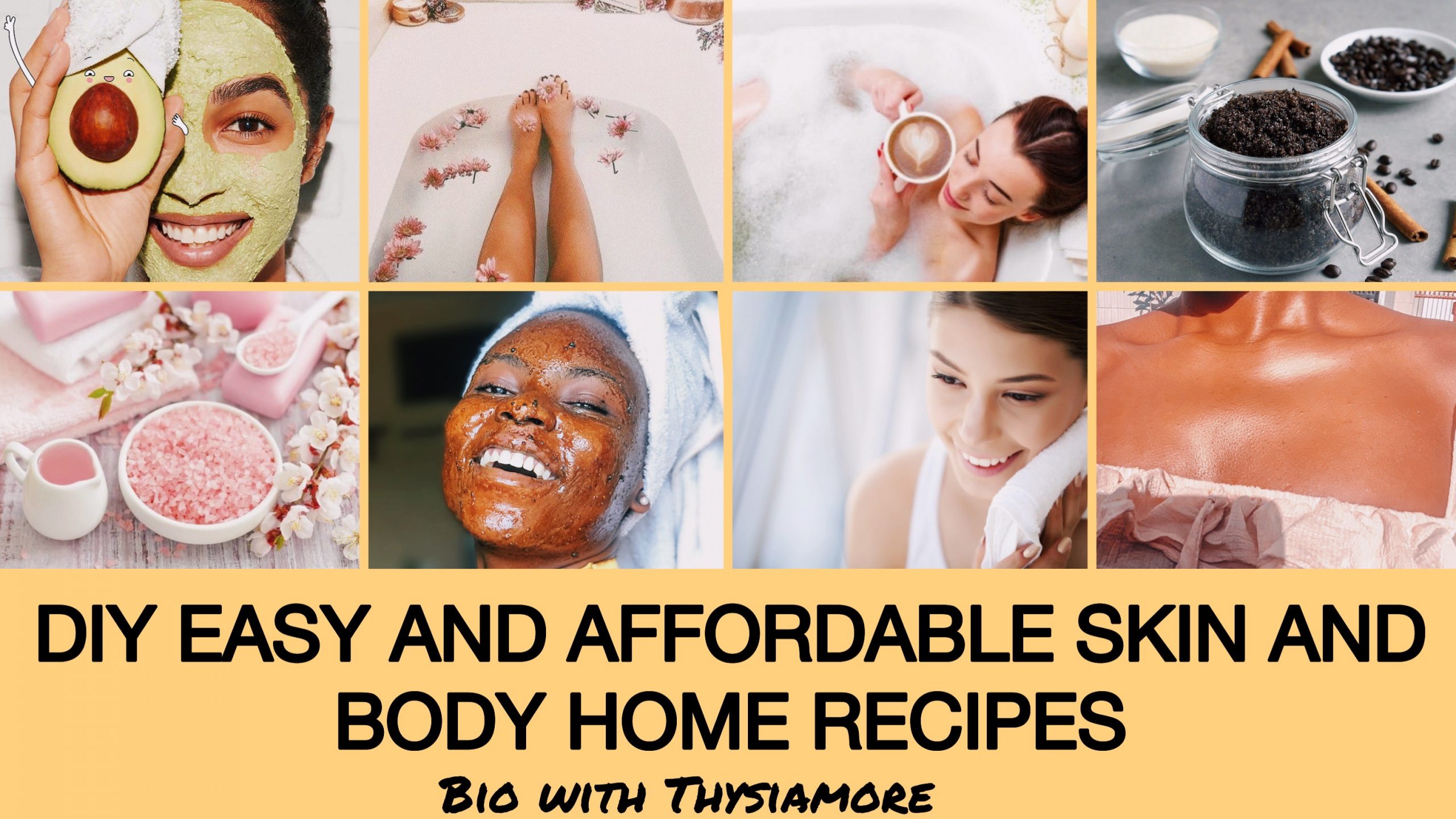 DIY EASY AND AFFORDABLE SKIN AND BODY HOME RECIPES