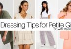 dressing and styling tips for petite girls/bio with thysiamore