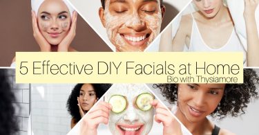 5 effective diy facials at home/bio with thysiamore