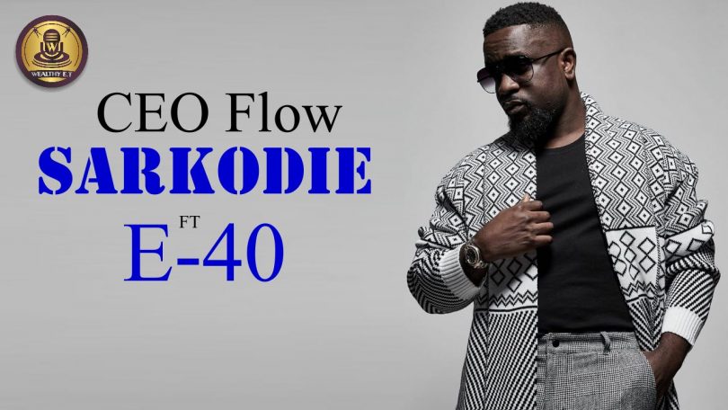 Sarkodie – CEO Flow Ft E-40 (Official Lyrics Video)