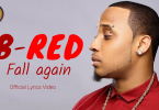 B Red - Fall Again (Official Lyrics Video)