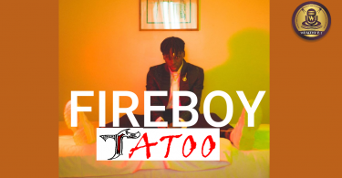 Fireboy DML - Tatoo (Official Lyrics Video)