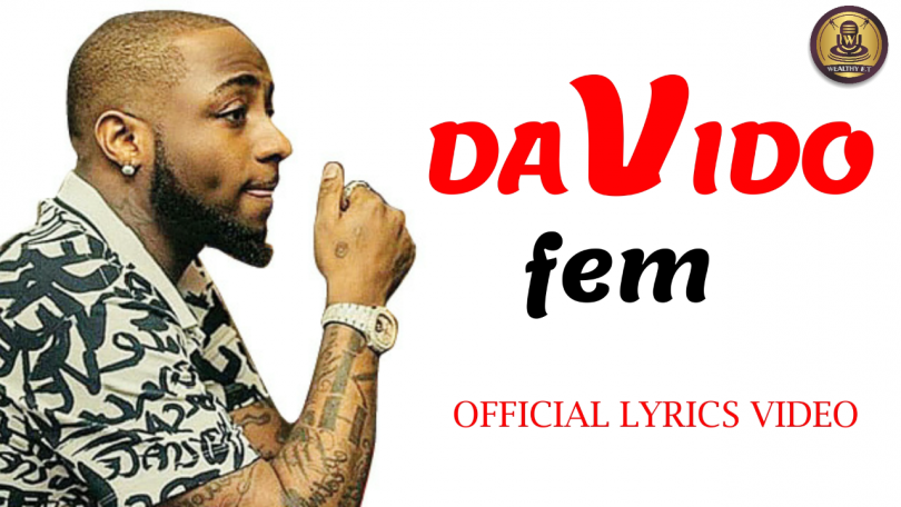 DAVIDO - FEM (Official Lyrics video)