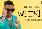 Wizkid - No Stress (Official lyrics video)