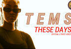 Tems - These Days (official Lyrics Video)