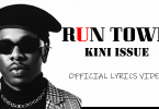 Runtown - Kini Issue (Official Lyrics Video)