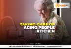 Taking care of Aging people Kitchen