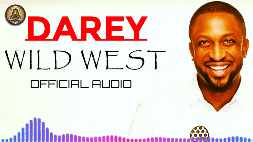 Darey - Wild West (Official Audio)