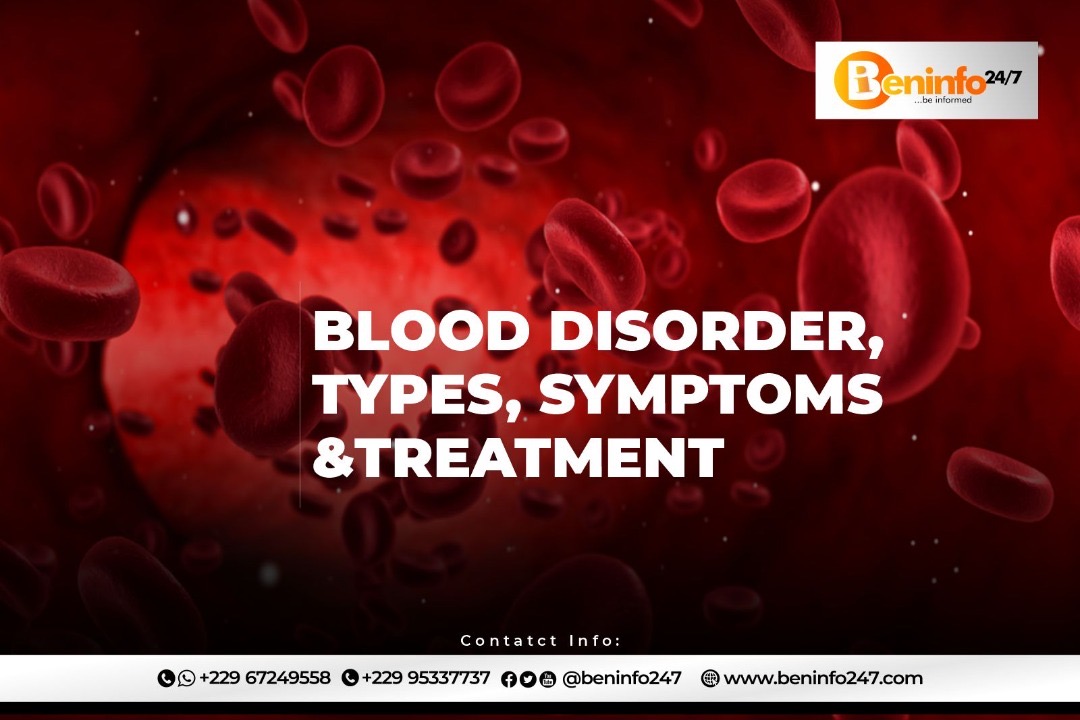 Blood disorder, Types, Symptoms and Treatment in Benin Republic