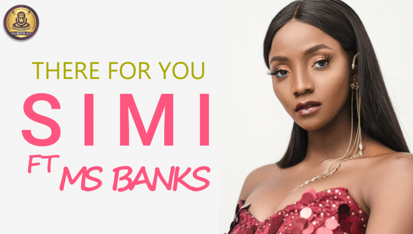 Simi - There For You ft Ms Banks (Official Lyrics Video)