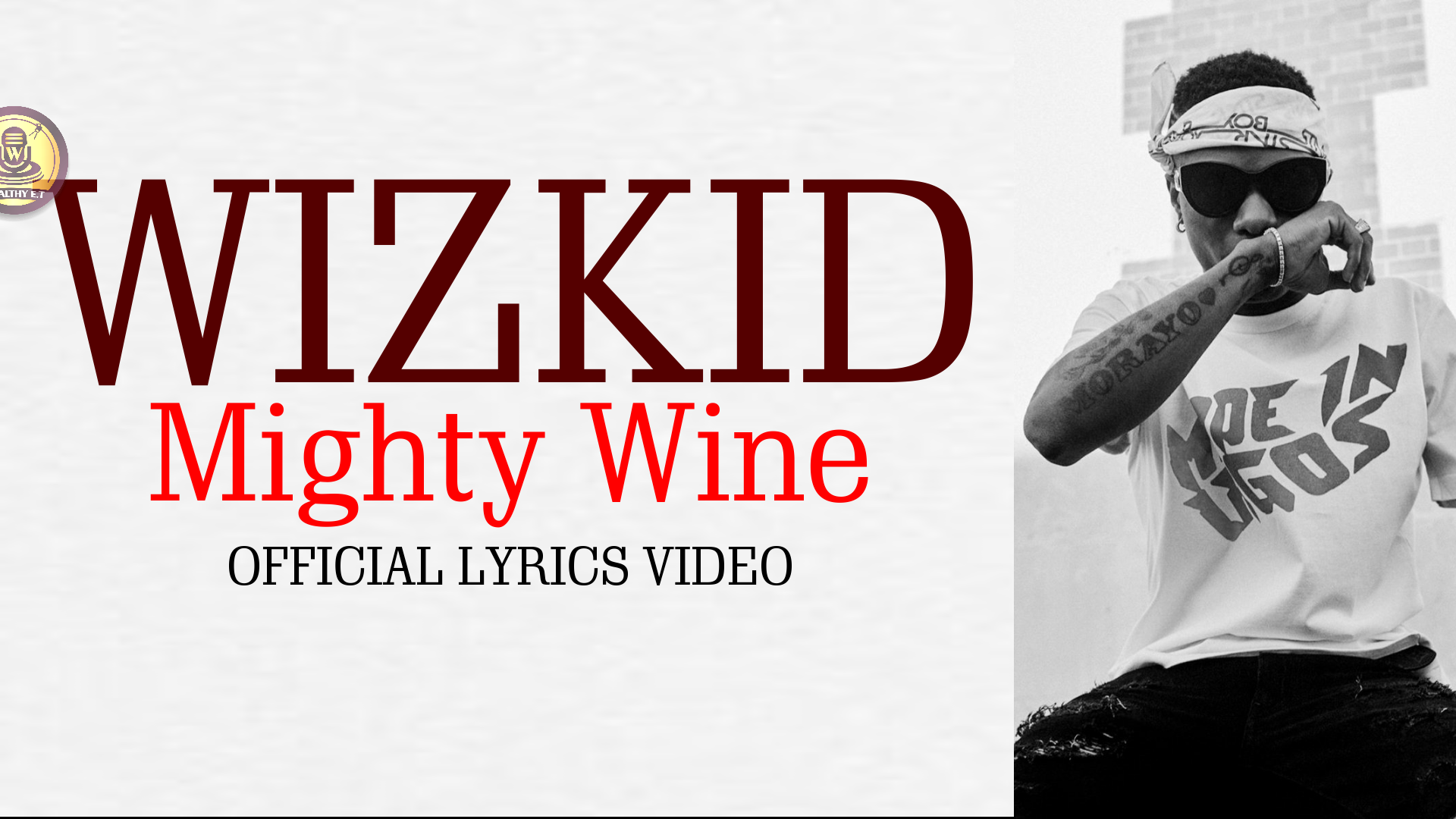 Wizkid - Mighty Wine (Official Lyrics Video)