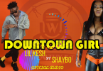 Lil Kesh - Downtown Girl ft. Shaybo (Official Audio)