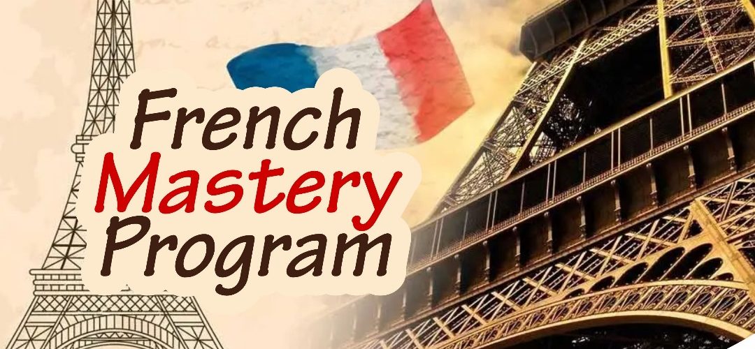 French Mastery Program: Navigating a Journey of Language