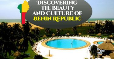 Discovering the Beauty and Culture of Benin Republic
