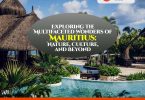 Exploring the Multifaceted Wonders of Mauritius: Nature, Culture, and Beyond